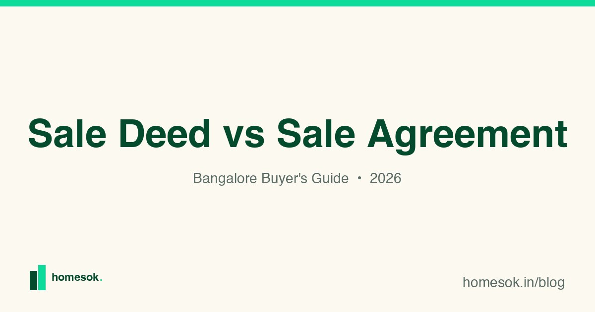 Sale Deed vs Sale Agreement: Bangalore Buyer's Guide 2026